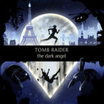 Tomb Raider The Dark Angel révélé par Peter Connelly